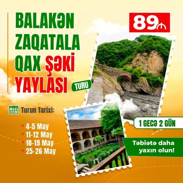 BALAKƏN ZAQATALA QAX ŞƏKİ YAYLASI TURU