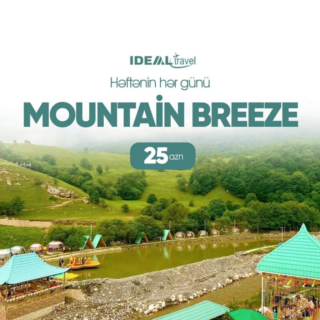 Quba Mountain Breeze Macara Lake Park turu